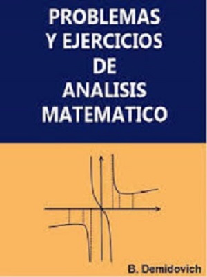 Problemas y Ejercicios de Análisis Matemático  - B. Demidovich